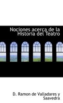 Nociones Acerca de La Historia del Teatro