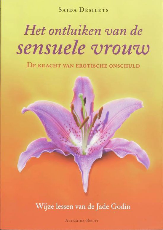 Cover van het boek 'Het ontluiken van de sensuele vrouw' van S. Desilets