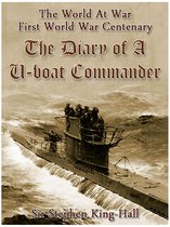 The World At War - The Diary of a U-boat Commander