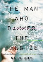 The Man Who Dammed the Yangtze