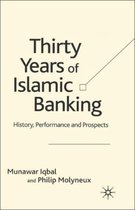 Thirty Years Of Islamic Banking