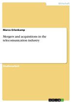 Mergers and acquisitions in the telecomunication industry