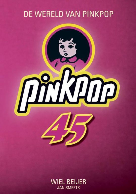 De wereld van Pinkpop 45 jaar - Wiel Beijer | Tiliboo-afrobeat.com