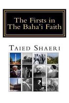 The Firsts in the Baha'i Faith
