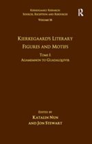 Kierkegaard Research: Sources, Reception and Resources - Volume 16, Tome I: Kierkegaard's Literary Figures and Motifs