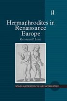 Women and Gender in the Early Modern World - Hermaphrodites in Renaissance Europe