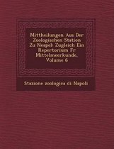 Mittheilungen Aus Der Zoologischen Station Zu Neapel