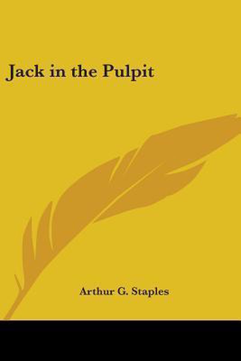 Jack In The Pulpit van Arthur G Staples