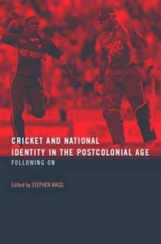 Cricket and National Identity in the Postcolonial Age - cover