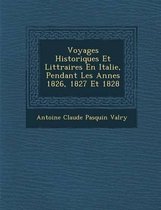 Voyages Historiques Et Litt Raires En Italie, Pendant Les Ann Es 1826, 1827 Et 1828