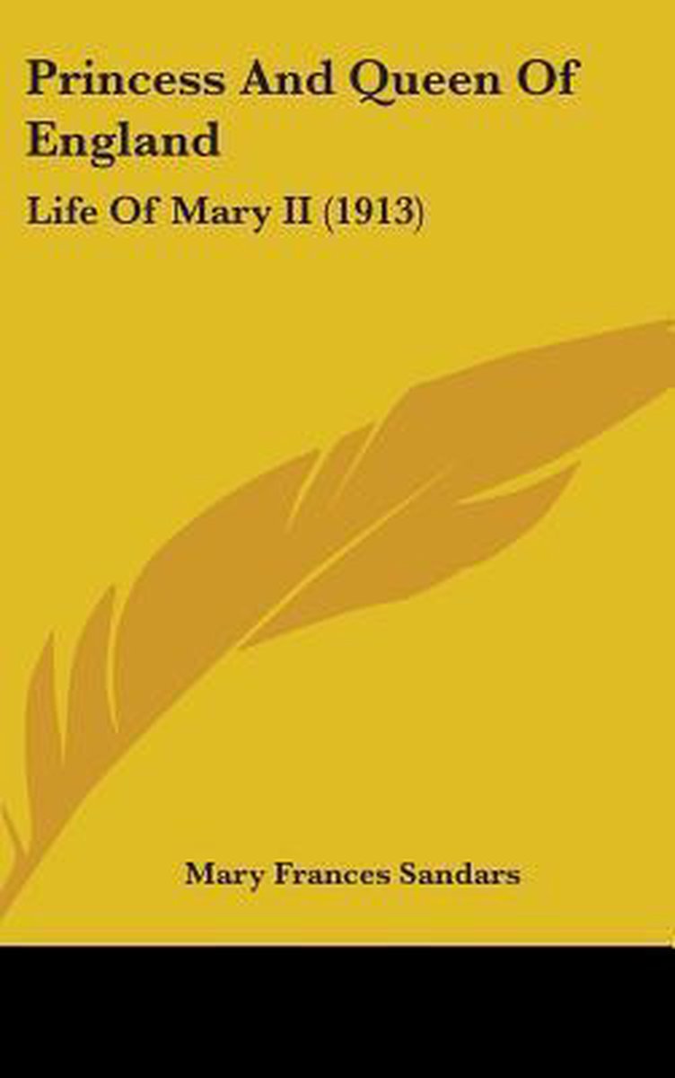 Princess And Queen Of England van Mary F Sandars