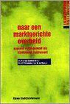 Naar een marktgerichte overheid (serie : marketing management)