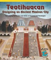 Teotihuacan: Designing an Ancient Mexican City