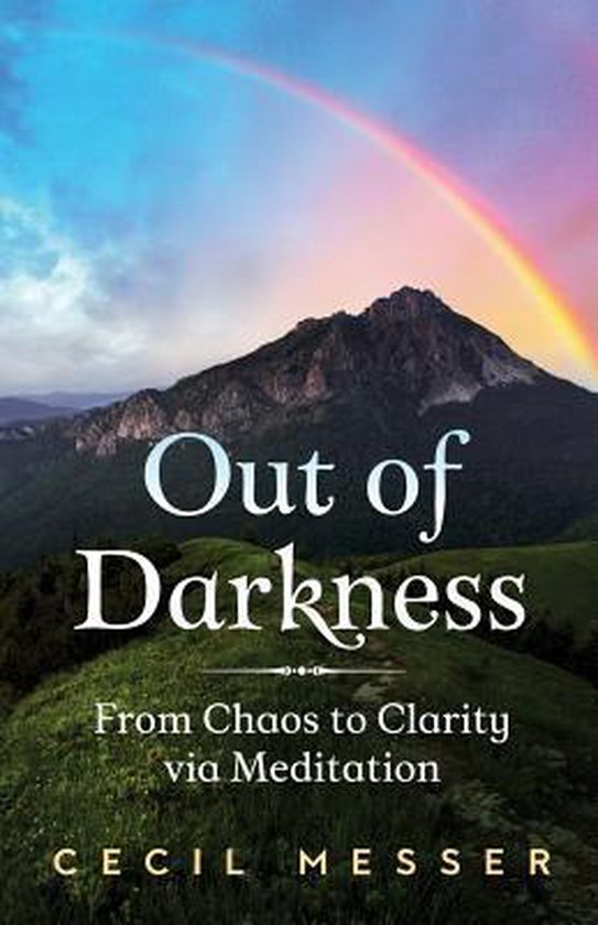 Out of Darkness 9781540305534 Cecil W Messer Boeken