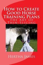 How to Create Good Horse Training Plans