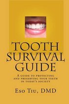 Tooth Survival Guide