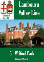 Stations of the Great Western Railway 9 - Welford Park: Stations of the Great Western Railway GWR