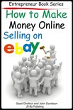 Entrepreneur Books 4 - How to Make Money Online Selling on EBay