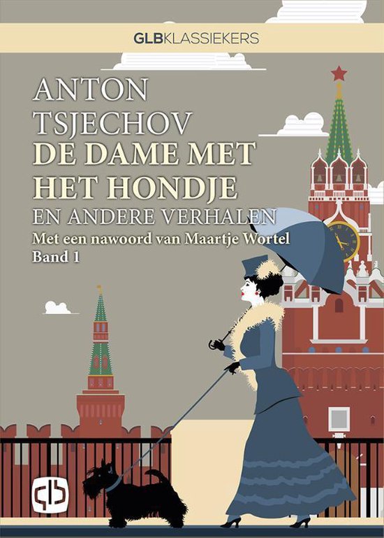 Boekomslag 'De dame met het hondje' van Anton Tsjechov. Een vrouw in blauwe jurk met bontkraag loopt met een hondje aan de lijn onder een paraplu. Rode Kremlin-achtige gebouwen op de achtergrond.