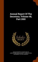 Annual Report of the Secretary, Volume 48, Part 1900