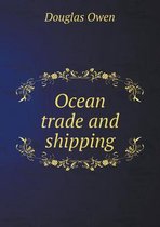 Ocean trade and shipping
