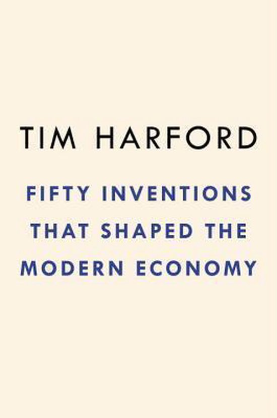 Fifty Inventions That Shaped the Modern Economy - cover