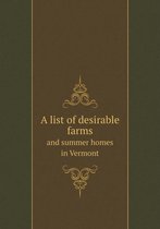 A list of desirable farms and summer homes in Vermont