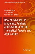 Studies in Systems, Decision and Control 243 - Recent Advances in Modeling, Analysis and Systems Control: Theoretical Aspects and Applications