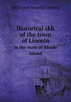 Historical skh of the town of Lincoln in the state of Rhode Island