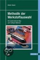 Methodik der Werkstoffauswahl