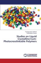 Studies on Liquid Crystalline-Cum-Photocrosslinkable Polymers