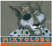 Mixtolobo - Frontera (CD)