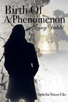 Birth of a Phenomenon