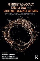 Routledge Studies in Development and Society- Feminist Advocacy, Family Law and Violence against Women