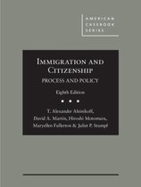 American Casebook Series- Immigration and Citizenship