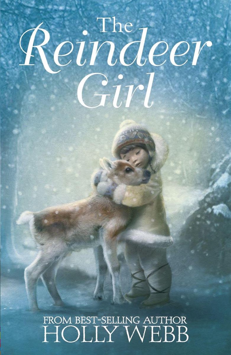 The Reindeer Girl - Holly Webb