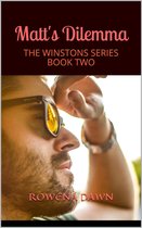 The Winstons 2 - Matt's Dilemma Book 2 in the Winstons Series