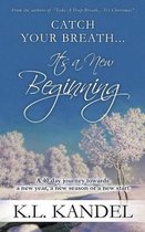 Catch Your Breath... It's a New Beginning