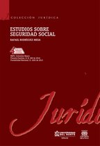 Colección Jurídica - Estudios sobre seguridad social 4 Ed