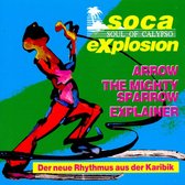 Arrow & Sparrow & Explainer - Soca Explosion (CD)