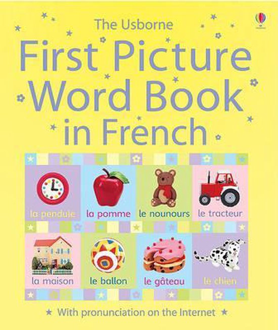 The Usborne First Picture Word Book in French 9780794514167 Jo
