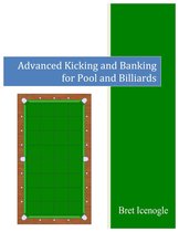 Advanced Kicking and Banking for Pool and Billiards