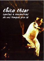 Chico Cesar - Cantos E Encontros De Uns Tempos Pr (DVD)