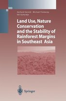 Environmental Science and Engineering - Land Use, Nature Conservation and the Stability of Rainforest Margins in Southeast Asia