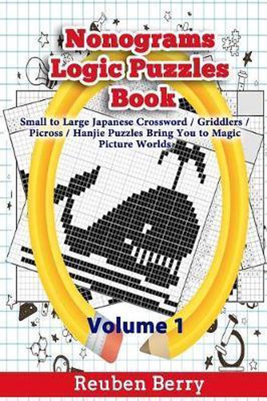 Nonograms Logic Puzzles Book, Reuben Berry 9781546531166