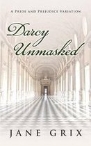 Darcy Unmasked