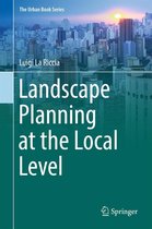 The Urban Book Series - Landscape Planning at the Local Level