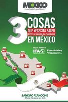 Las 3 Cosas Que Necesita Saber Antes De Iniciar Su Franquicia En Mexico
