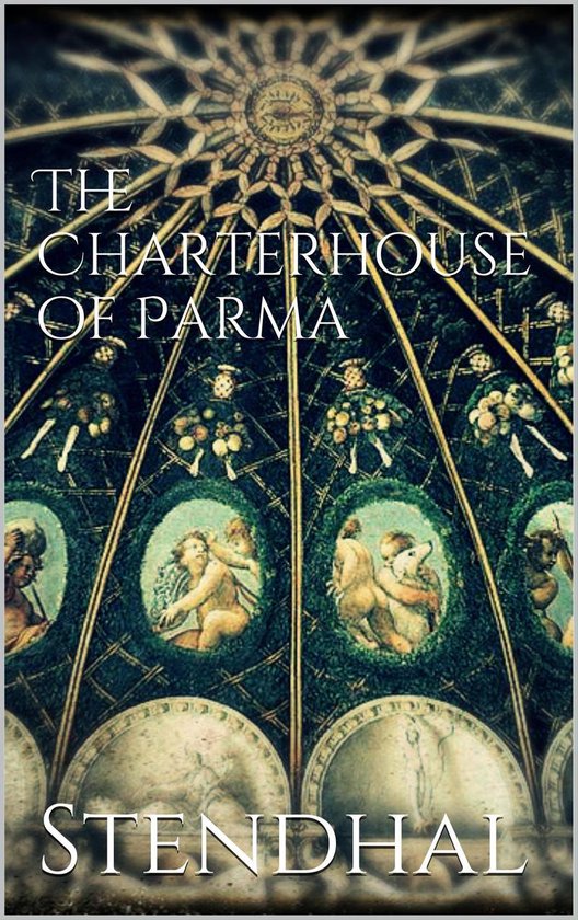 The Charterhouse of Parma (ebook), Stendhal Stendhal | 9783748151074 ...