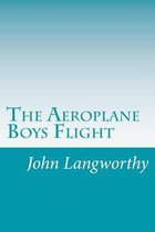 The Aeroplane Boys Flight